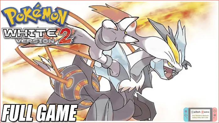 Download Pokemon White 2 ROM
