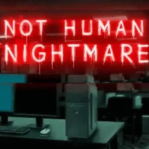Not Human Nightmare