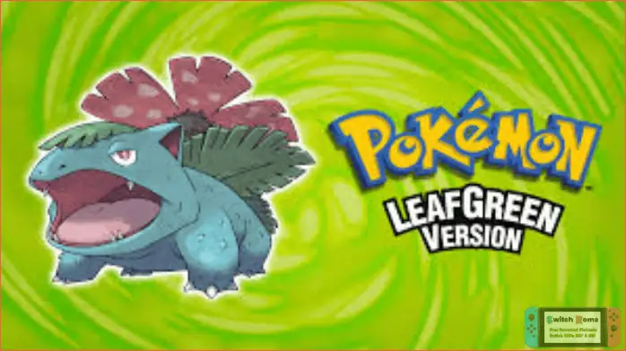 ROMs Pokemon Leaf Green Download Switch
